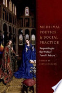 Medieval poetics and social practice : responding to the work of Penn R. Szittya /