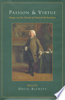 Passion and virtue : essays on the novels of Samuel Richardson /