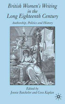 British women's writing in the long eighteenth century : authorship, politics, and history /
