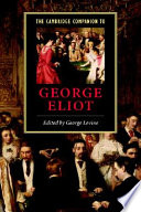 The Cambridge companion to George Eliot /