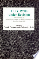 H.G. Wells under revision : proceedings of the International H.G. Wells Symposium, London, July 1986 /