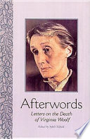 Afterwords : letters on the death of Virginia Woolf /