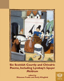 Six Scottish courtly and chivalric poems, including Lyndsay's Squyer Meldrum /