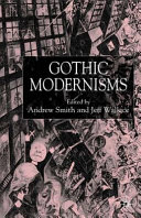 Gothic modernisms /