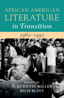 African American literature in transition, 1980-1990 /