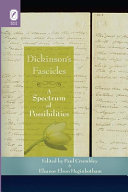 Dickinson's fascicles : a spectrum of possibilities /