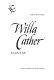 Willa Cather : a pictorial memoir /