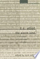 T.S. Eliot : the waste land /