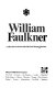 William Faulkner; a collection of criticism.