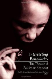 Intersecting boundaries : the theatre of Adrienne Kennedy /