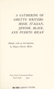 A gathering of ghetto writers : Irish, Italian, Jewish, Black, and Puerto Rican /