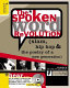 The spoken word revolution : slam, hip hop & the poetry of a new generation /