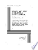 Heaven and hell (on earth), a divine comedy : short plays from Actors Theatre of Louisville : a comic anthology /