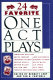 24 favorite one-act plays /