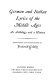 German and Italian lyrics of the Middle Ages : an anthology and a history /