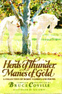 Herds of thunder, manes of gold : a collection of horse stories and poems /