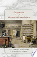 Geographies of nineteenth-century science /