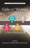 Girls and women in STEM : a never ending story /