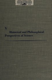 Historical and philosophical perspectives of sciences. Edited by Roger H. Stuewer.