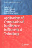 Applications of computational intelligence in biomedical technology /