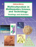 Multiculturalism in mathematics, science, and technology : readings and activities /