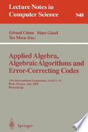 Applied algebra, algebraic algorithms, and error-correcting codes : 10th international symposium, AAECC-10, San Juan de Puerto Rico, Puerto Rico, May 10-14, 1993 : proceedings /