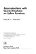 Approximations with special emphasis on spline functions : proceedings of a symposium conducted by the Mathematics Research Center, United States Army, at the University of Wisconsin, Madison, May 5-7, 1969 /