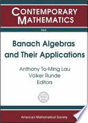 Banach algebras and their applications : Sixteenth International Conference on Banach Algebras, University of Alberta in Edmonton, Canada, July 27-August 9, 2003 /