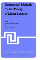 Geometrical methods for the theory of linear systems : proceedings of a NATO Advanced Study Institute and AMS Summer Seminar in Applied Mathematics, held at Harvard University, Cambridge, Mass., June 18-29, 1979 /