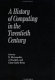 A history of computing in the twentieth century : a collection of papers /