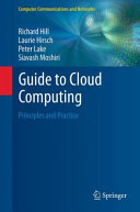 Guide to cloud computing : principles and practice /