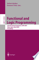 Functional and logic programming : 5th international symposium, FLOPS 2001, Tokyo, Japan, March 7-9, 2001 : proceedings /