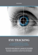Eye tracking : a comprehensive guide to methods and measures /
