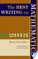 The best writing on mathematics, 2013 /