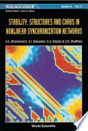 Stability, structures, and chaos in nonlinear synchronization networks /