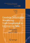 Geodetic deformation monitoring : from geophysical to engineering roles : IAG Symposium Jaén, Spain, March 17-19, 2005 /