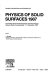 Physics of solid surfaces, 1987 : proceedings of the Fourth Symposium on Surface Physics, Bechyne Castle, Czechoslovakia, 7-11 September 1987 /