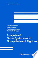 Analysis of Dirac systems and computational algebra /