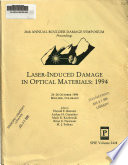 Laser-induced damage in optical materials 1994 : 26th Annual Boulder Damage Symposium, 24-26 October, 1994, Boulder, Colorado : proceedings /