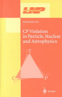 CP violation in particle, nuclear, and astrophysics /