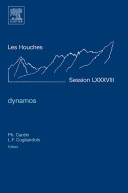 Dynamos : École d'été de physique des Houches, session LXXXVIII, 30 July-24 August 2007 : École thématique du CNRS /