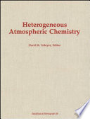 Heterogeneous atmospheric chemistry /