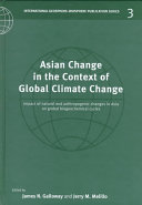 Asian change in the context of global climate change : impact of natural and anthropogenic changes in Asia on global biogeochemistry /