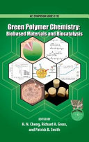 Green polymer chemistry : biobased materials and biocatalysis /