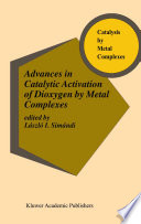 Advances in catalytic activation of dioxygen by metal complexes /