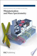 Miniaturization and mass spectrometry /