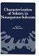 Characterization of solutes in nonaqueous solvents : [proceedings of a Symposium on Spectroscopic and Electrochemical Characterization of Solute Species in Nonaqueous Solvents at the American Chemical Society Meeting, Division of Analytical Chemistry, San Francisco, California, August 31-September 1, 1976] /