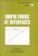 Biopolymers at interfaces /