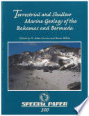 Terrestrial and shallow marine geology of the Bahamas and Bermuda /