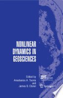 Nonlinear dynamics in geosciences /